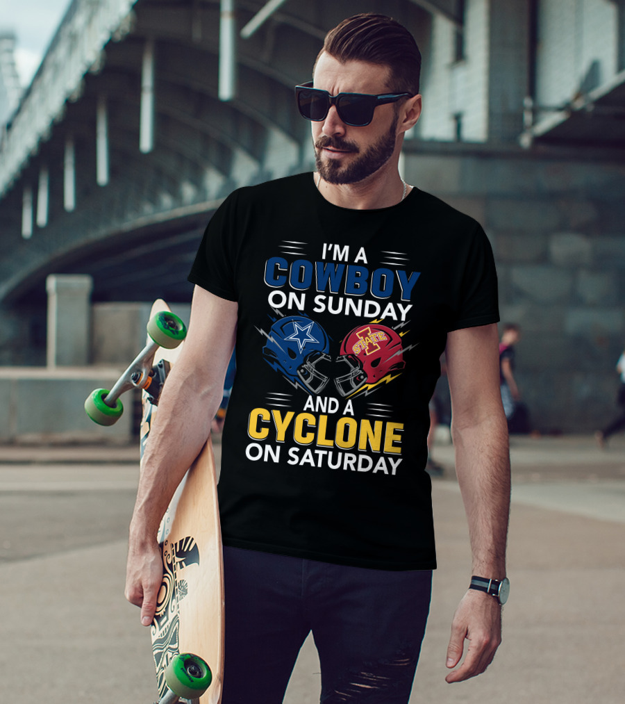 I'm A Cowboy On Sunday And A Cyclone On Saturday T-Shirt