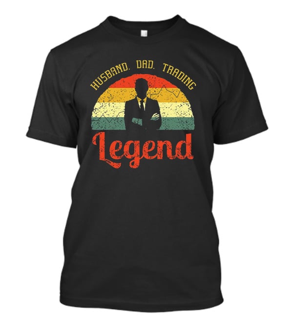Husband Dad Trading Legend Vintage Style Silhouette Day Trader Investor T-Shirt