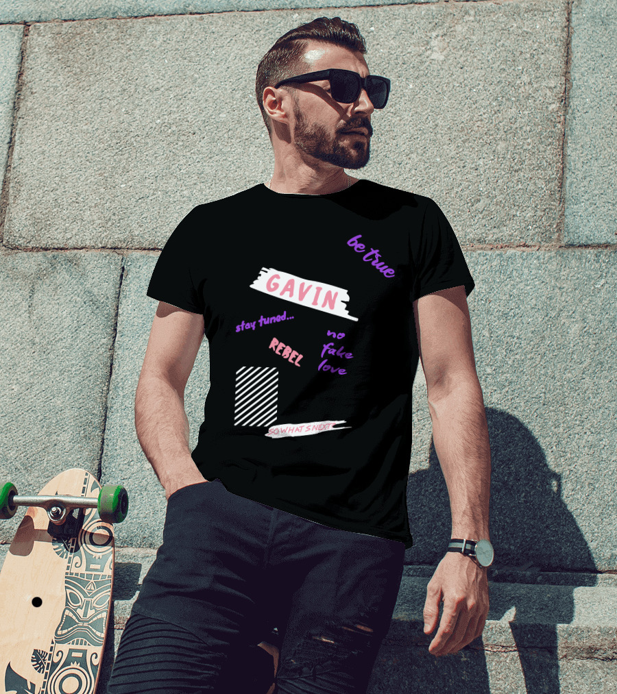 Gavin Magnus Merch Gavin Be True No Fake Love Rebel Stay Tuned So What’s Next T-Shirt