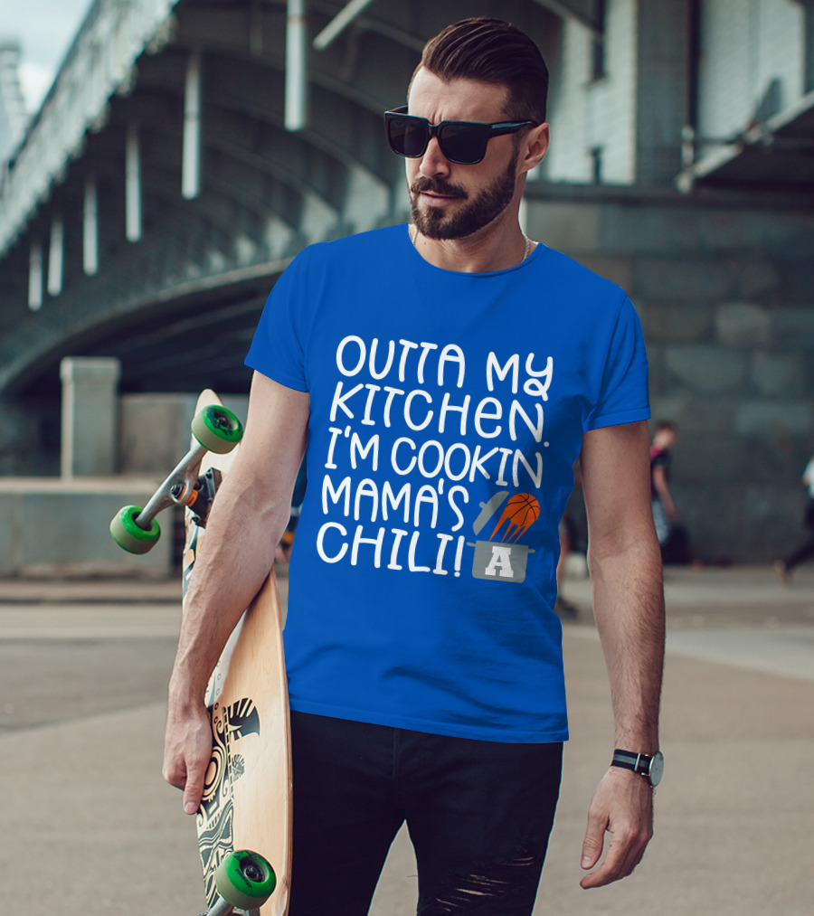 Outta My Kitchen I'm Cookin Mama's Chili Basketball Pot T-Shirt