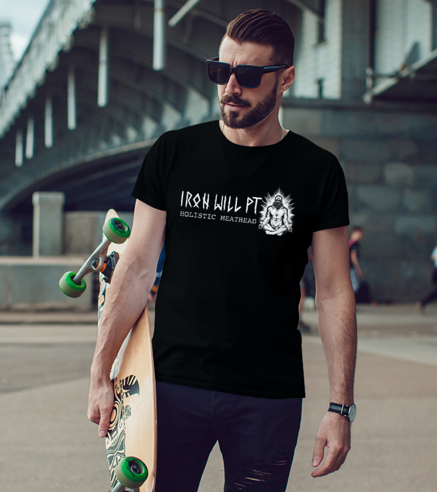 Iron Will Pt Holistic Meathead Meditating Figure T-Shirt