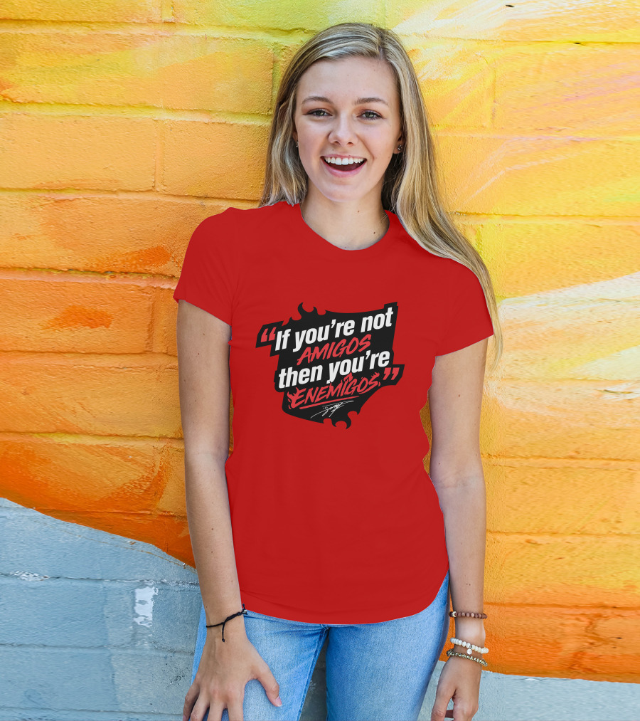 Daniel Suárez Merch If You're Not Amigos Then You're Enemigos In Bold Racing T-Shirt