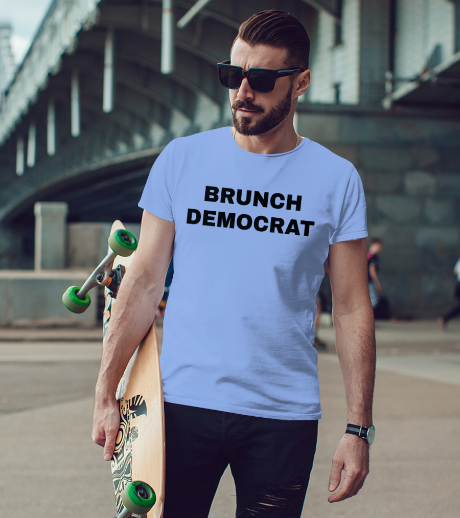 BRUNCH DEMOCRAT Merchandise Thee Brunch Democrat T-Shirt
