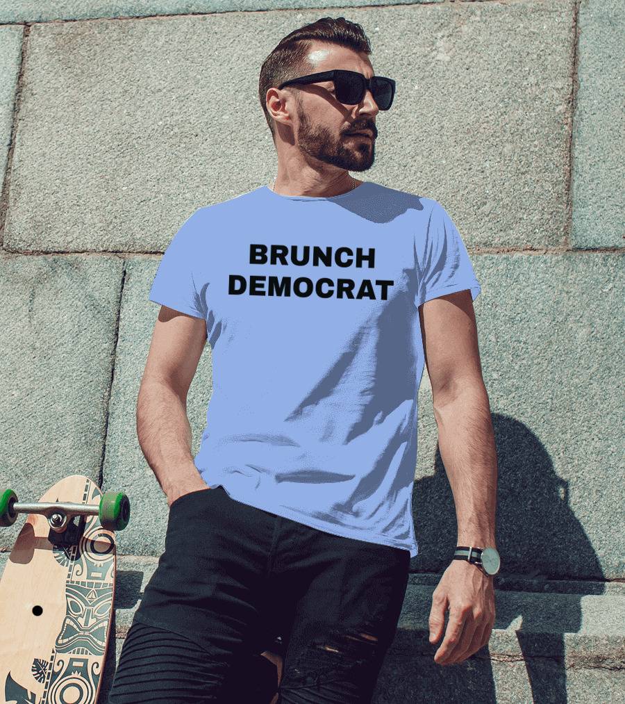 BRUNCH DEMOCRAT Merchandise Thee Brunch Democrat T-Shirt
