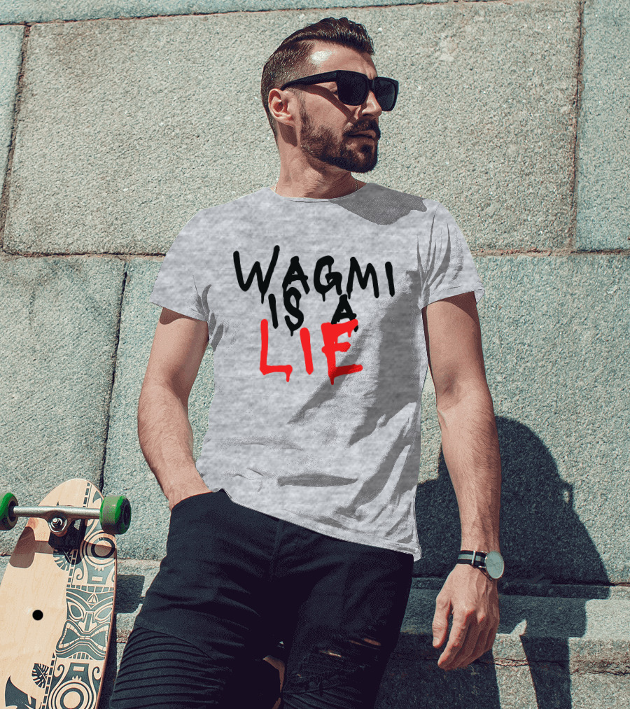 Wagmi Is A Lie Ha14asa Merchandise Wagmi Lie T-Shirt