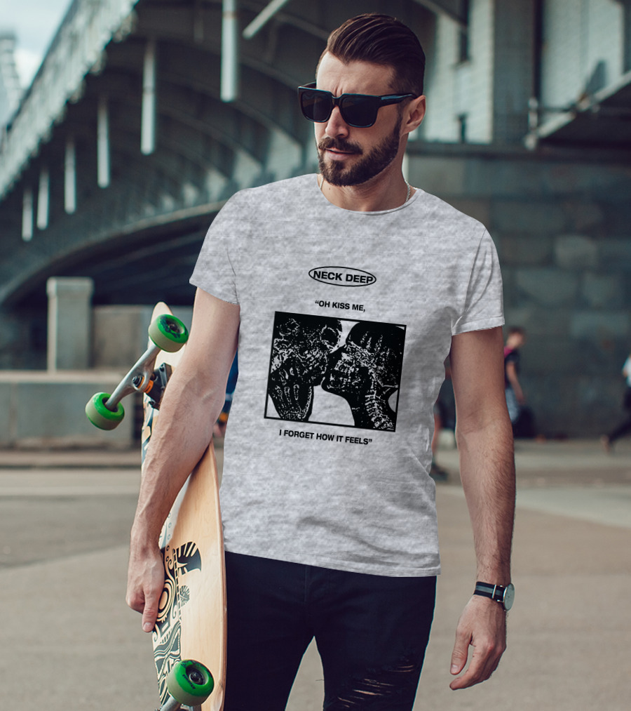 Neck Deep Oh Kiss Me I Forget How It Feels T-Shirt