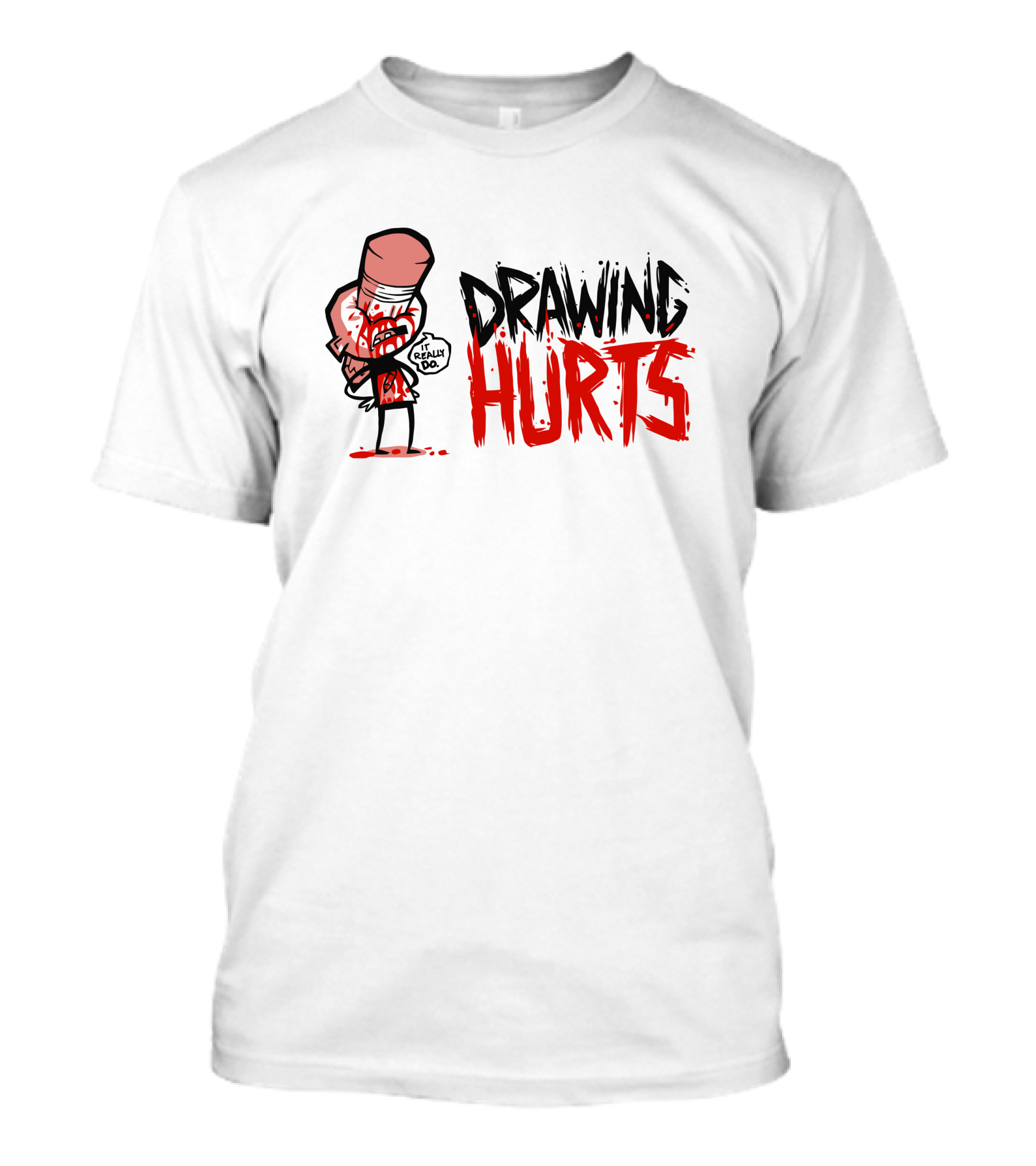 Zogi Corp Drawing Hurts It Really Do T-Shirt