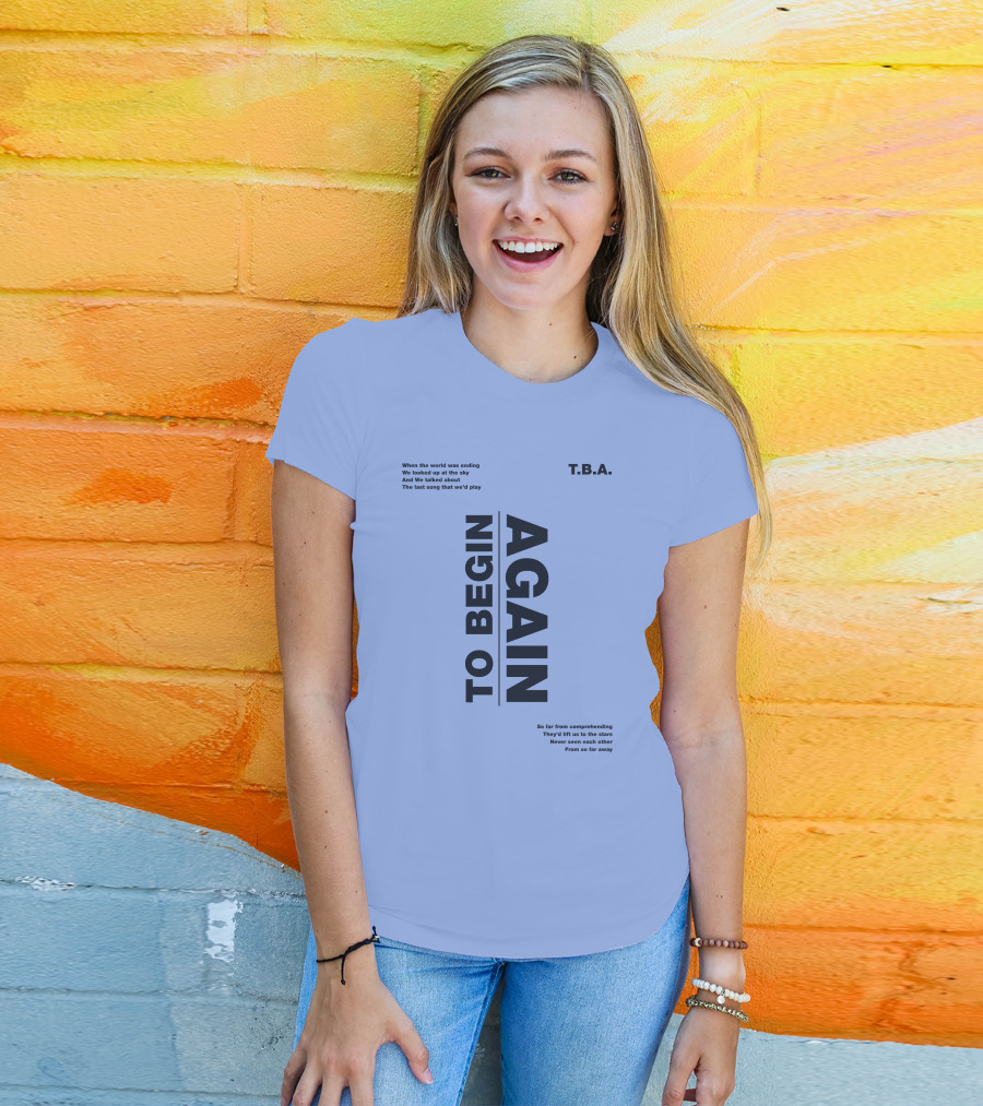 T.B.A. Ingrid Michaelson Merch To Begin Again Song Lyrics T-Shirt