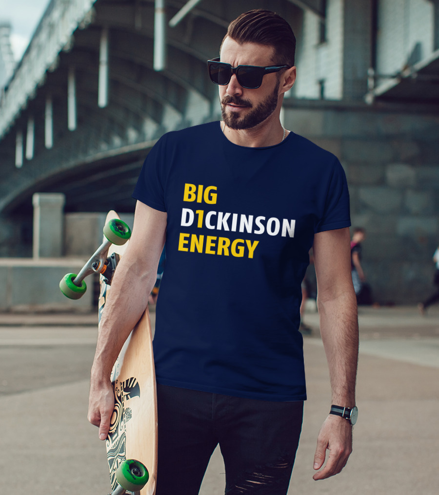 Big D1ckinson Energy Gobluelexi T-Shirt