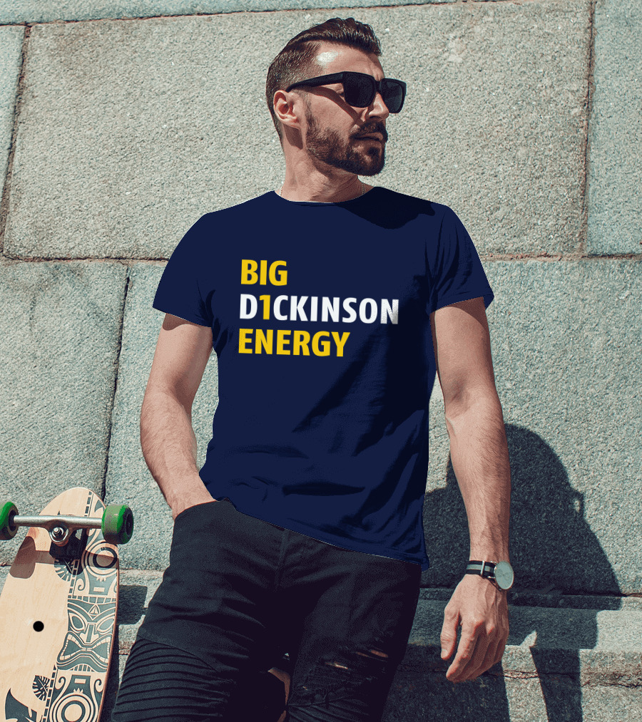 Big D1ckinson Energy Gobluelexi T-Shirt