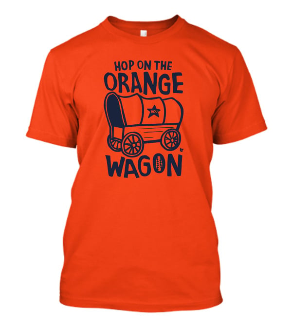 Hop On The Orange Wagon HOU Football T-Shirt