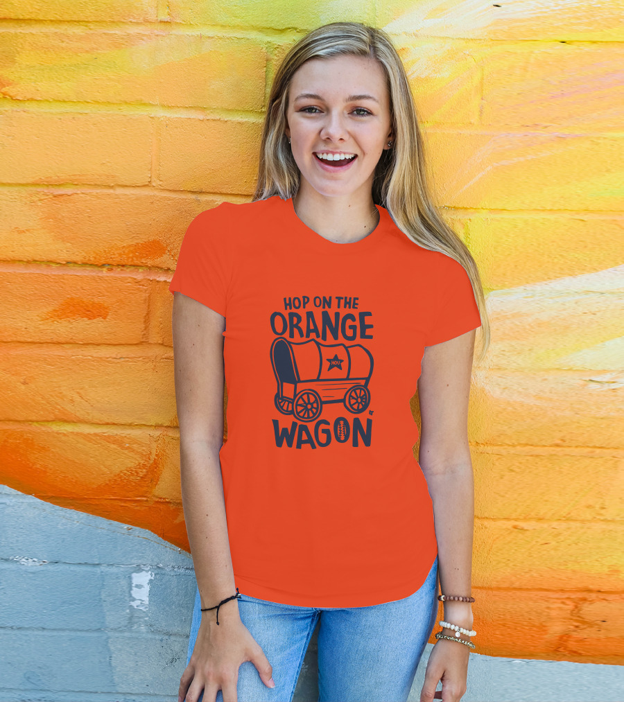 Hop On The Orange Wagon HOU Football T-Shirt