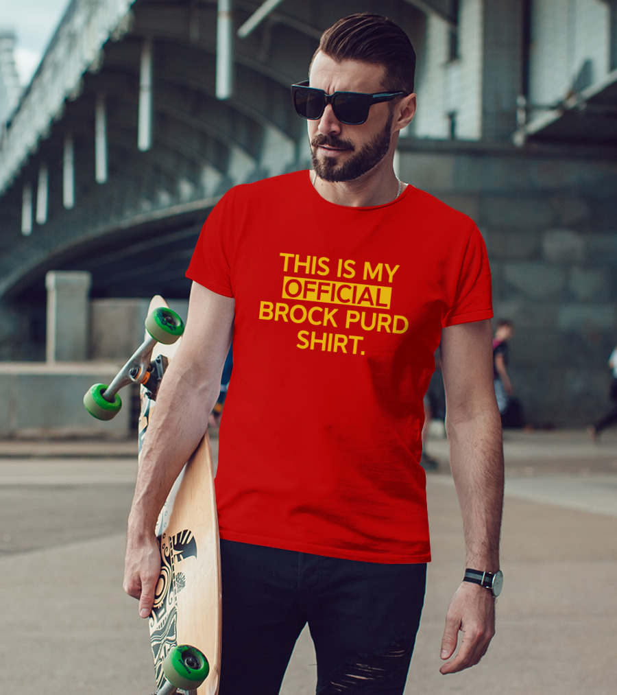 This Is My Official Brock Purd T-Shirt