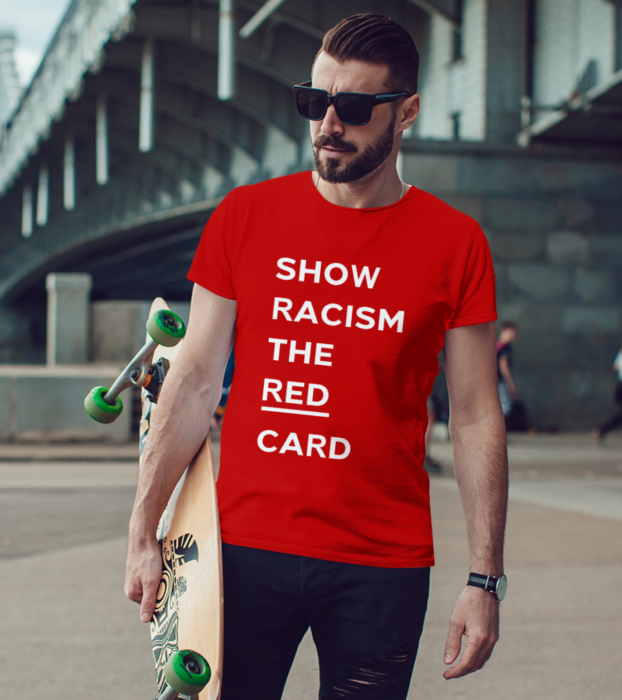 Wales Show Racism The Red Card Awareness Campaign T-Shirt