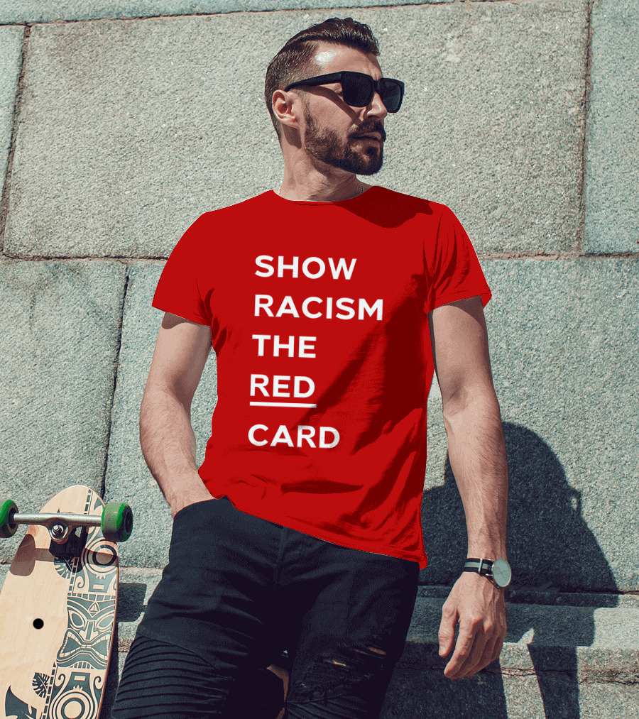 Wales Show Racism The Red Card Awareness Campaign T-Shirt
