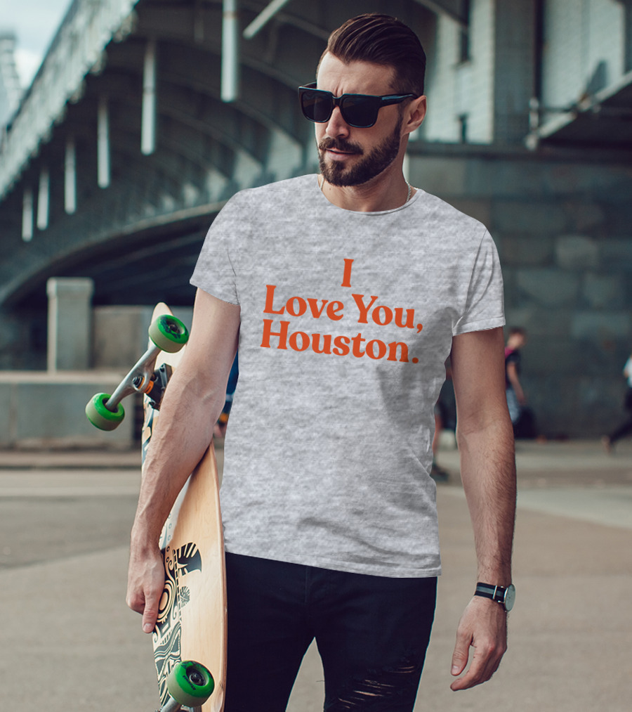 Apollohou Store Merch I Love You Houston T-Shirt