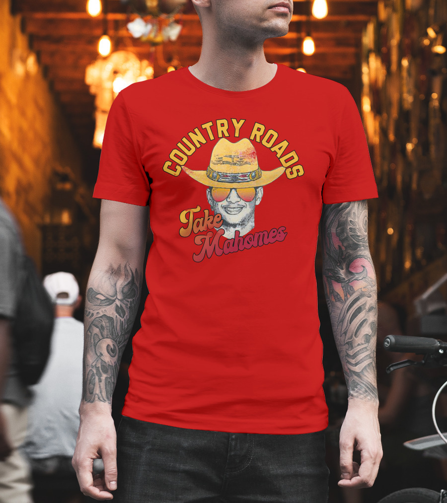 Country Roads Take Mahomes Patrick Mahomes Cowboy Hat Sunglasses T-Shirt