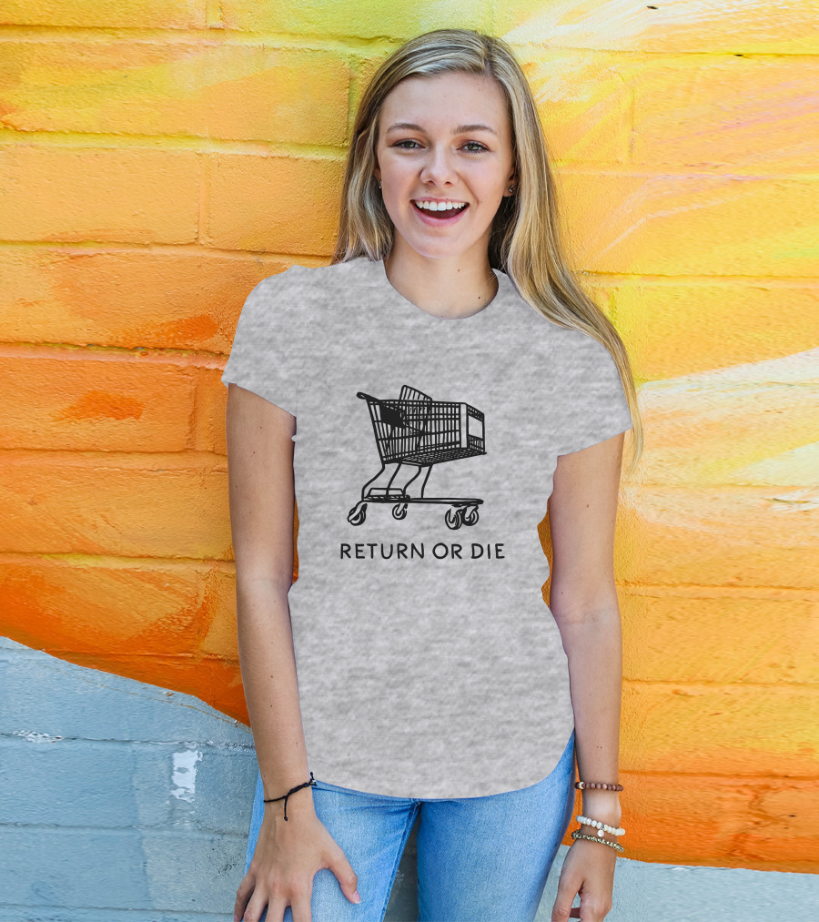 Daily Wire Return Or Die Shopping Cart Matt Walsh T-Shirt