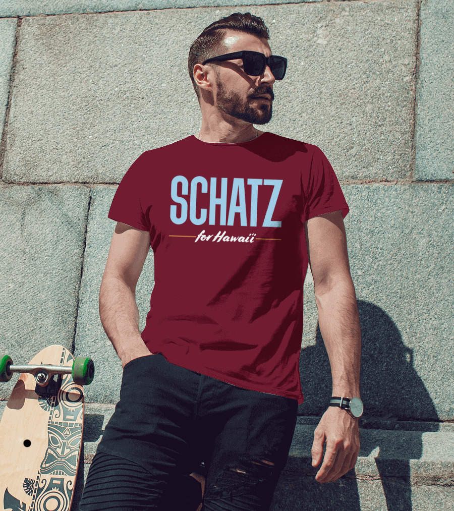 SCHATZ For Hawaii T-Shirt