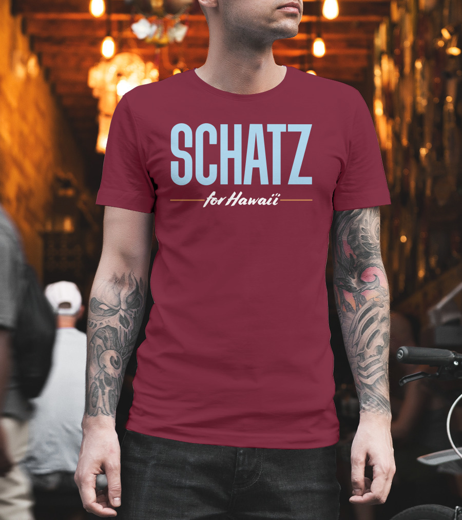 SCHATZ For Hawaii T-Shirt