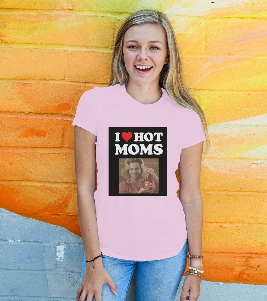 I Love Hot Moms Sauce Bottle Person Image Pink Background T-Shirt