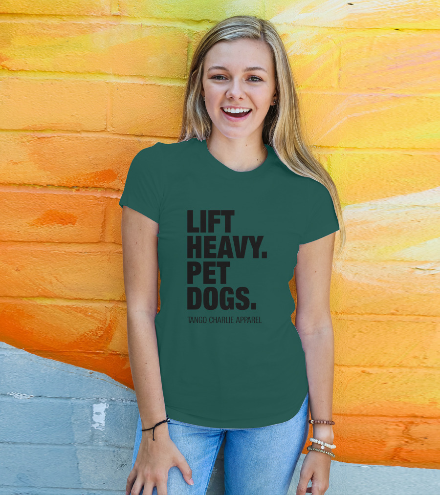 Lift Heavy Pet Dogs Tango Charlie T-Shirt