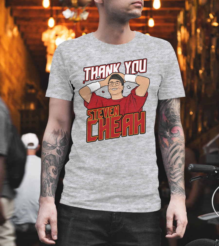 Thank You Steven Cheah T-Shirt