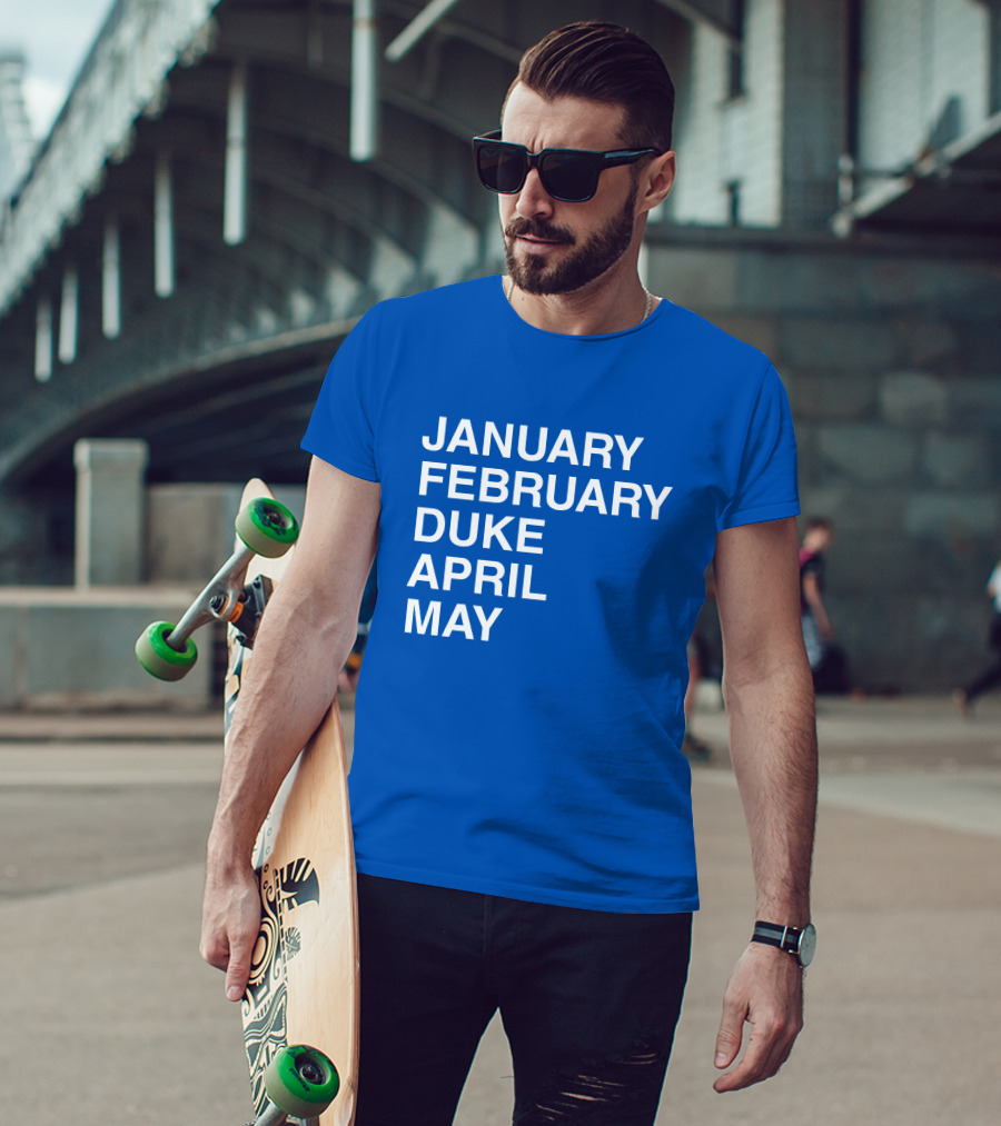 January February Duke April May Bold Blue T-Shirt