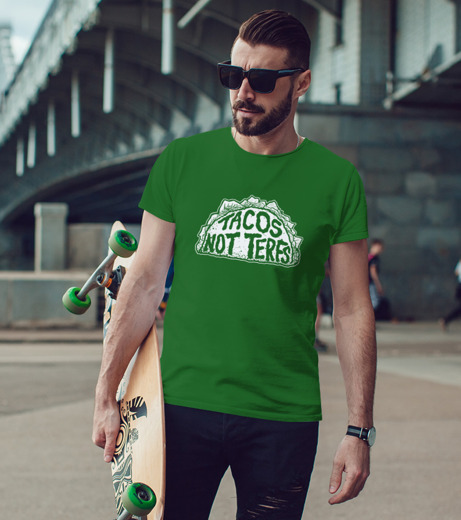 Dory Madness Tacos Not Terfs Green Background T-Shirt