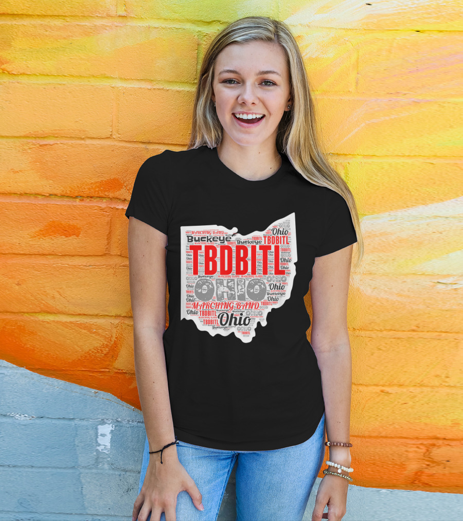 TBDBITL Ohio Buckeye Marching Band Pride T-Shirt