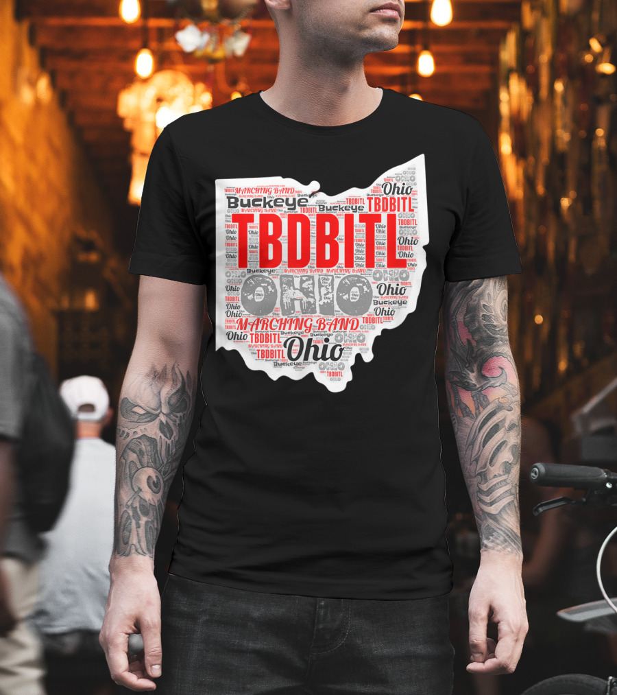 TBDBITL Ohio Buckeye Marching Band Pride T-Shirt