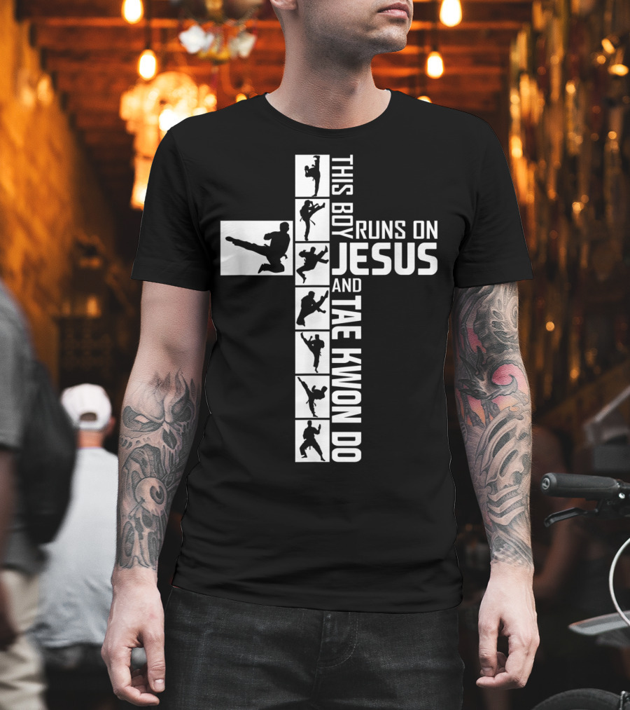 This Boy Runs On Jesus And Tae Kwon Do T-Shirt