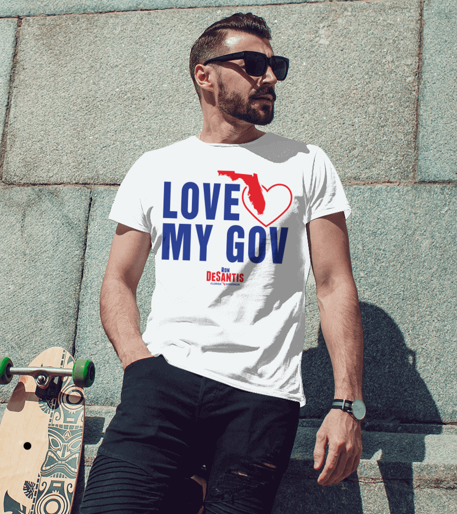 Love My Gov Florida Heart Ron DeSantis Governor T-Shirt