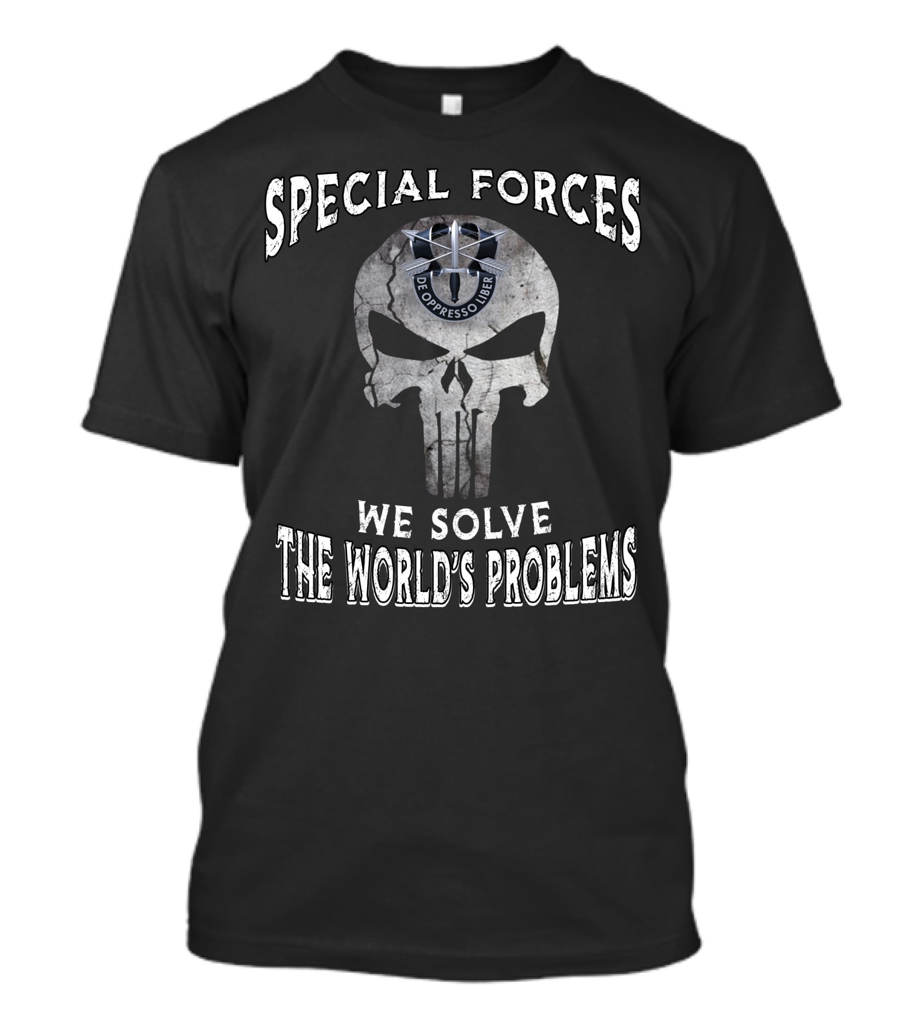 Special Forces De Oppresso Liber We Solve The World's Problems T-Shirt
