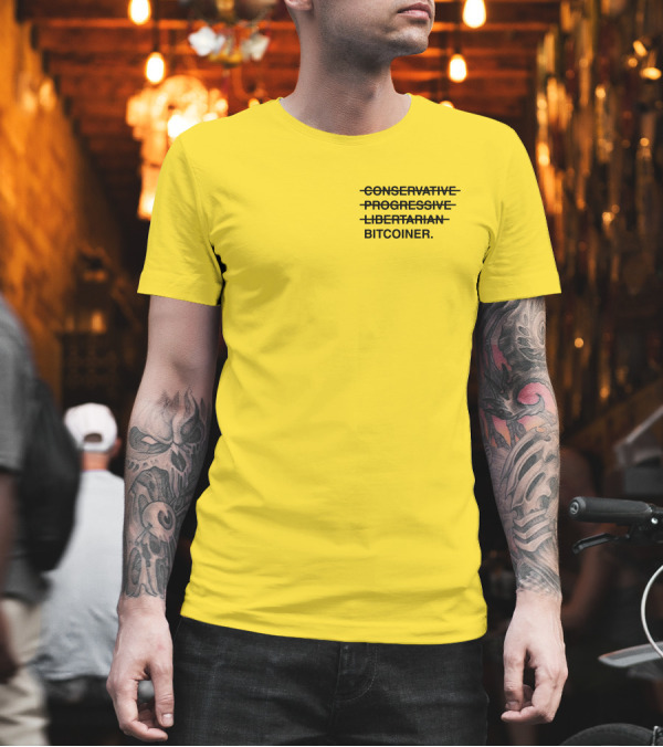 Bitcoiner with Crossed Out Conservative Progressive Libertarian T-Shirt Bitcoiner with Crossed Out Conservative Progressive Libertarian T-Shirt