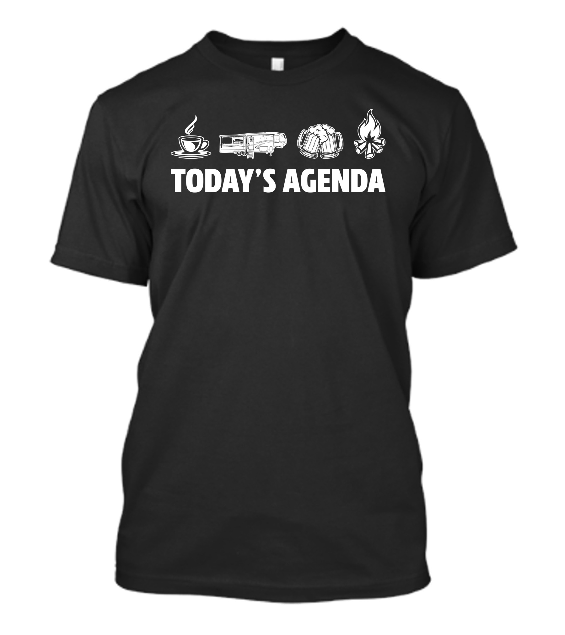 Today's Agenda Coffee Camper Beer Campfire Keystone Cougar 315rls T-Shirt