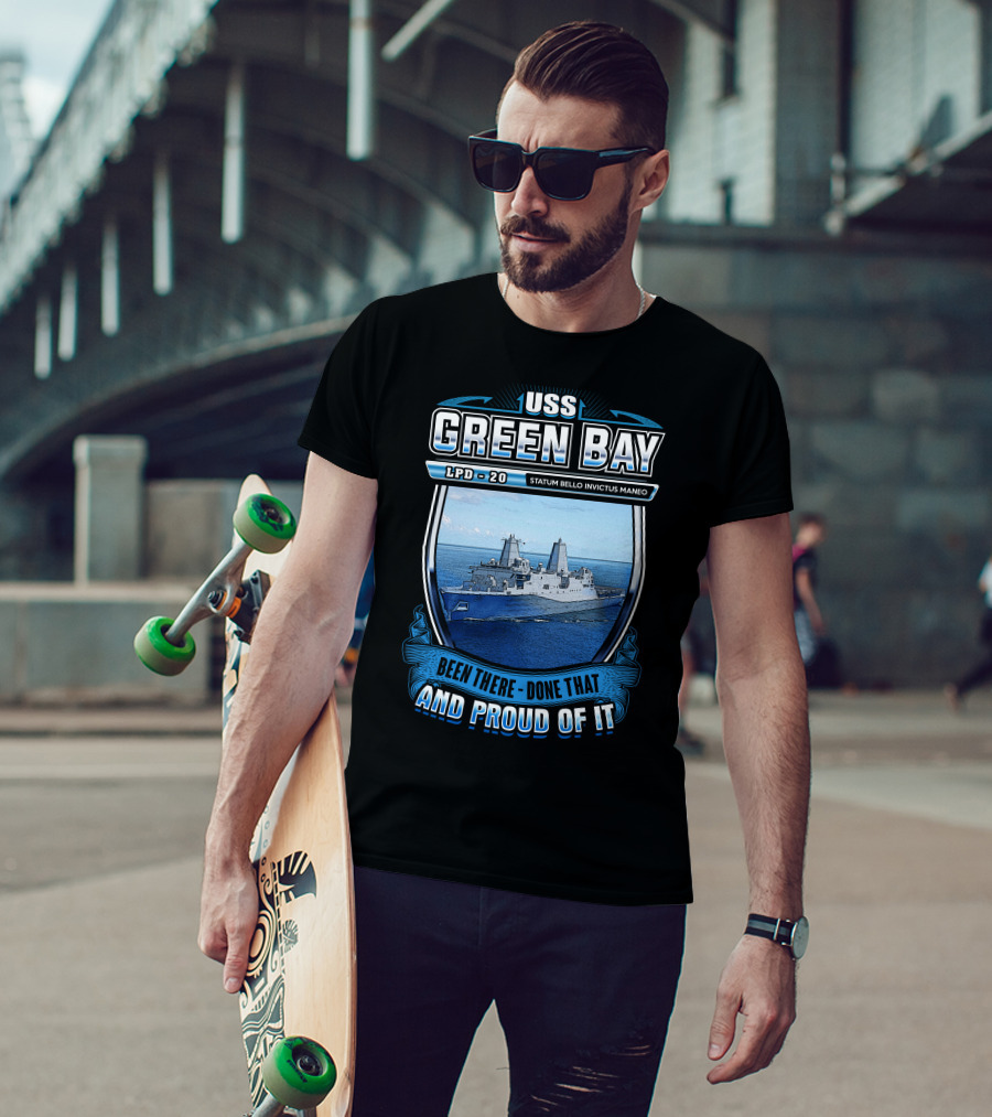 Uss Green Bay Lpd-20 Statum Bello Invictus Maneo Been There Done That And Proud Of It T-Shirt