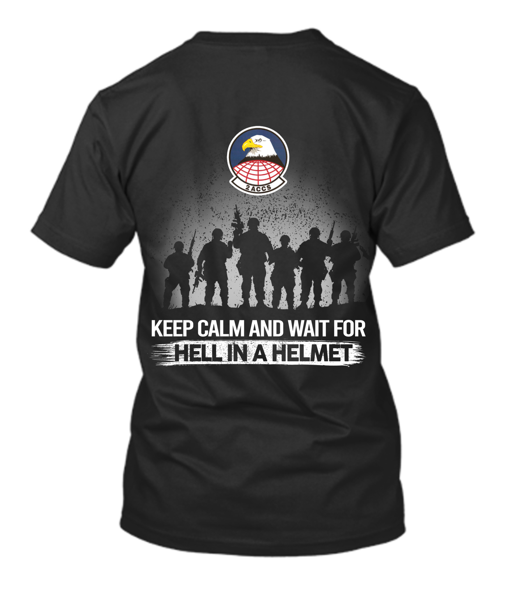 2Nd Airborne Command Control Squadron Keep Calm And Wait For Hell In A Helmet T-Shirt