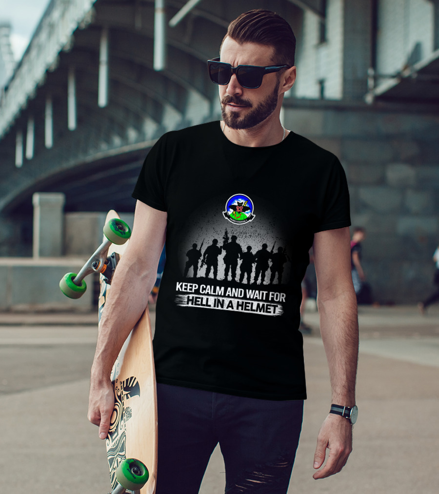 Keep Calm And Wait For Hell In A Helmet Fleet Air Reconnaissance Squadron One VQ-1 Badge T-Shirt