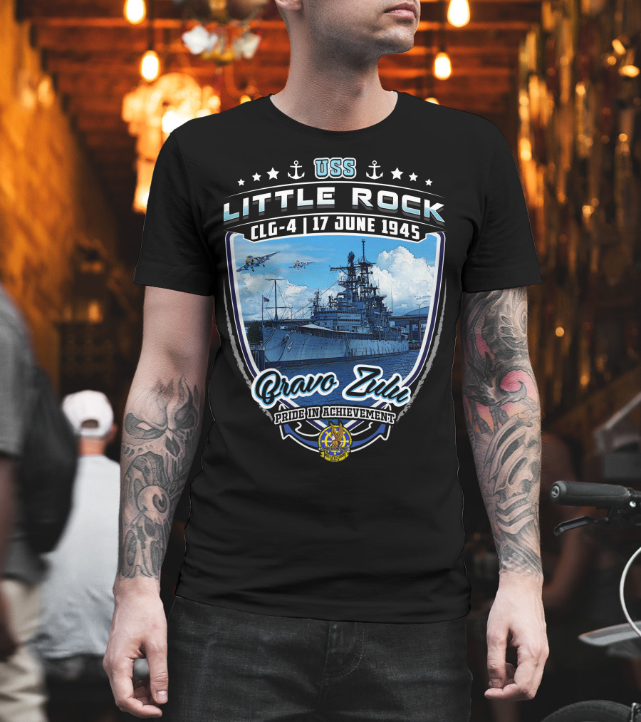 Uss Little Rock Clg-4 17 June 1945 Bravo Zulu Pride In Achievement T-Shirt