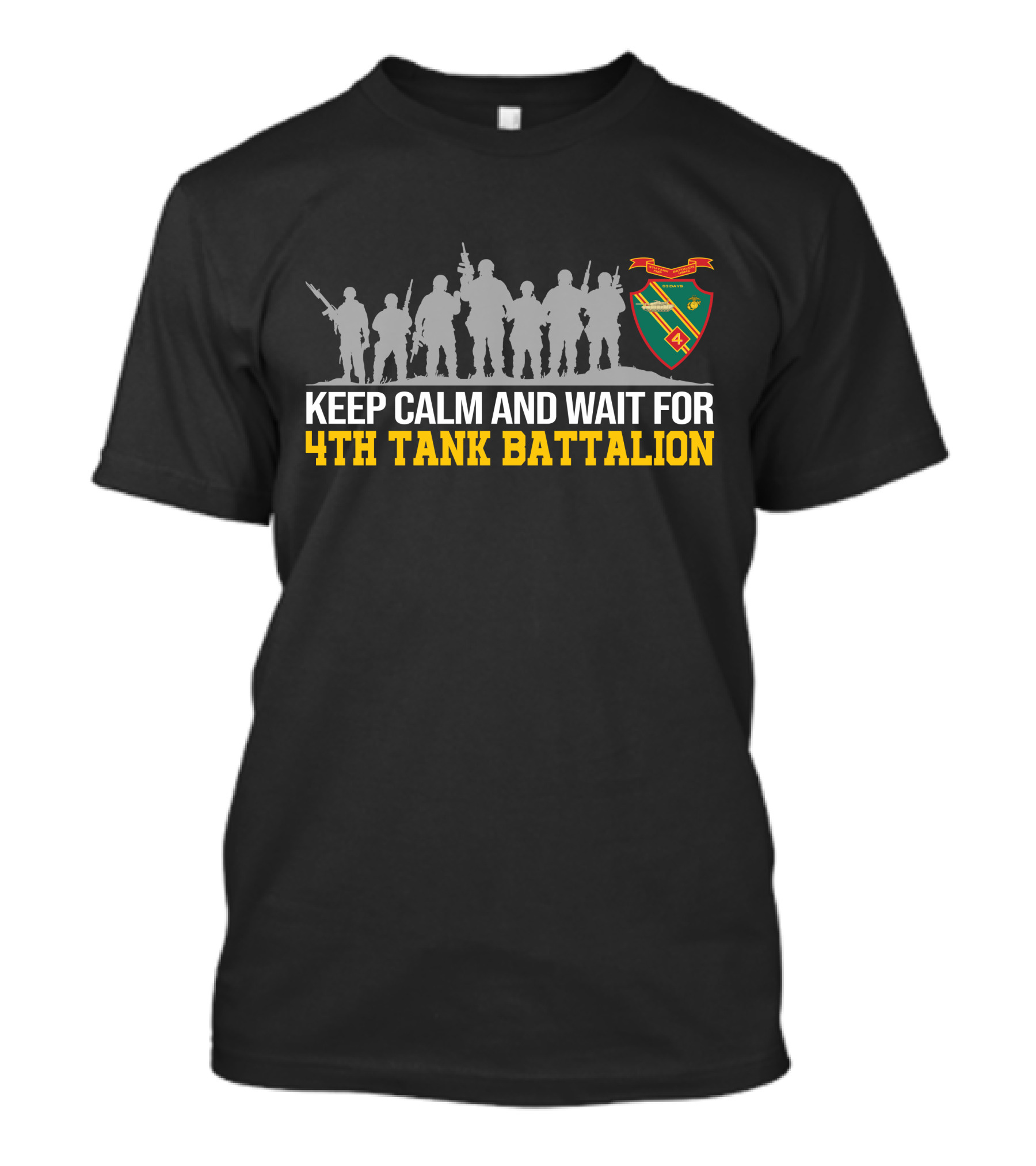Keep Calm And Wait For 4Th Tank Battalion Military Silhouette Crest T-Shirt