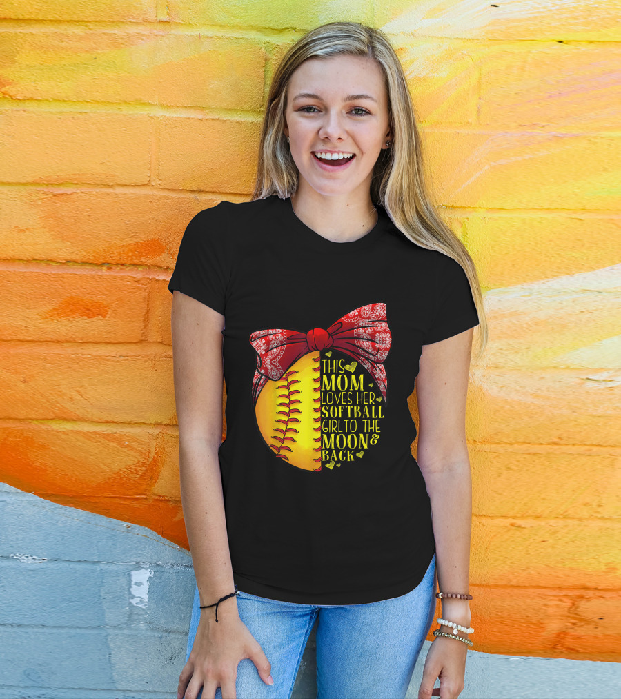 This Mom Loves Her Softball Girl To The Moon And Back T-Shirt