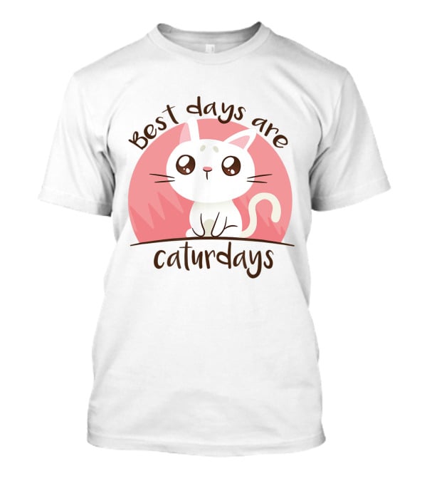 Best Days Are Caturdays Cute Cat For Cat Lover T-Shirt