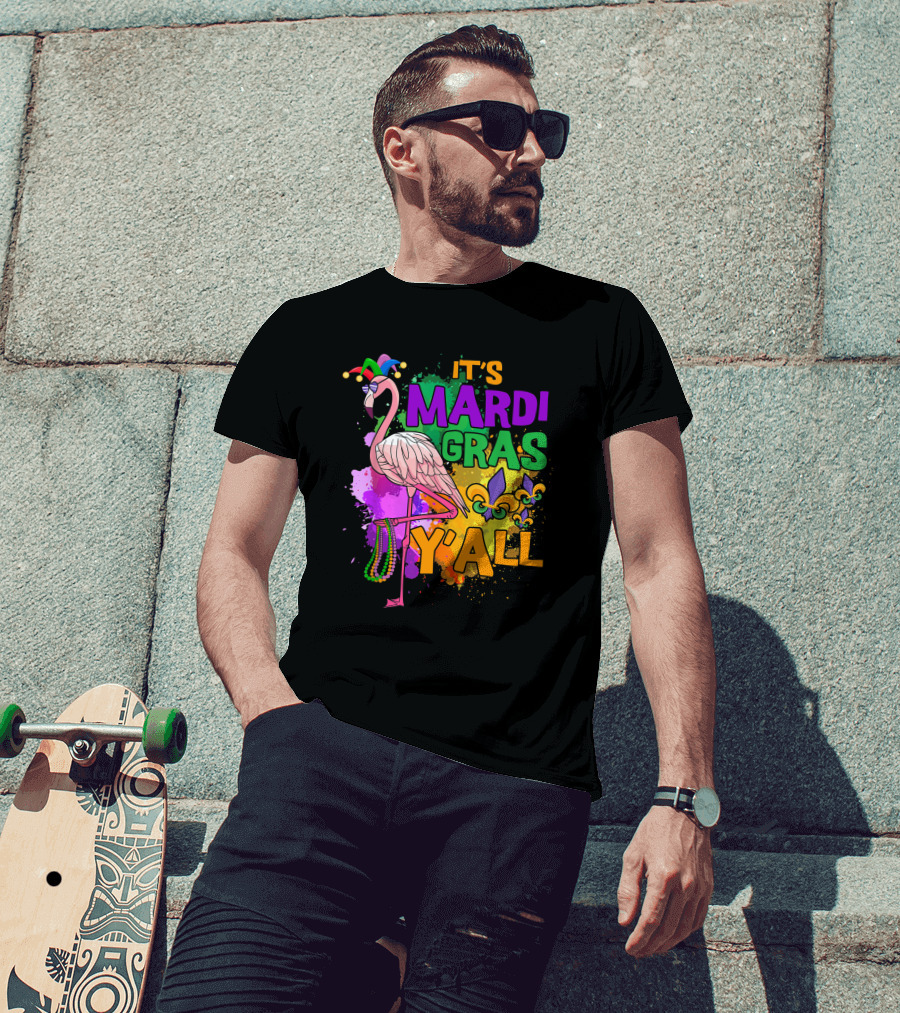 It's Mardi Gras Y'all Flamingo Carnival Beads Fleur De Lis Party Fun T-Shirt