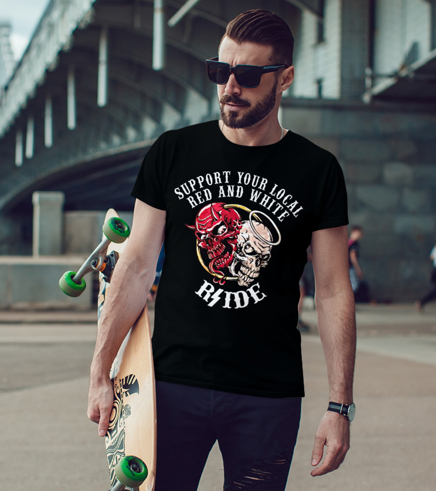 Support Your Local Red And White Rside Heaven N Hell Hells Angels T-Shirt