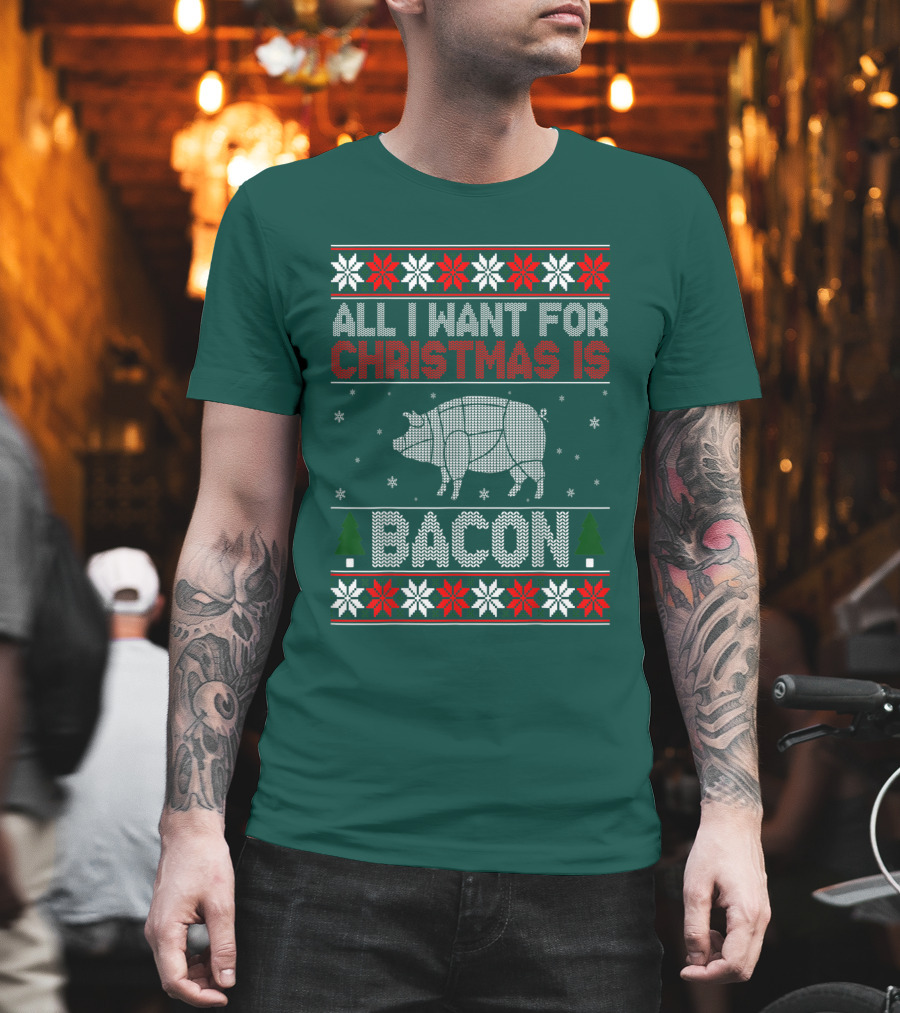 All I Want For Christmas Is Bacon Pig T-Shirt