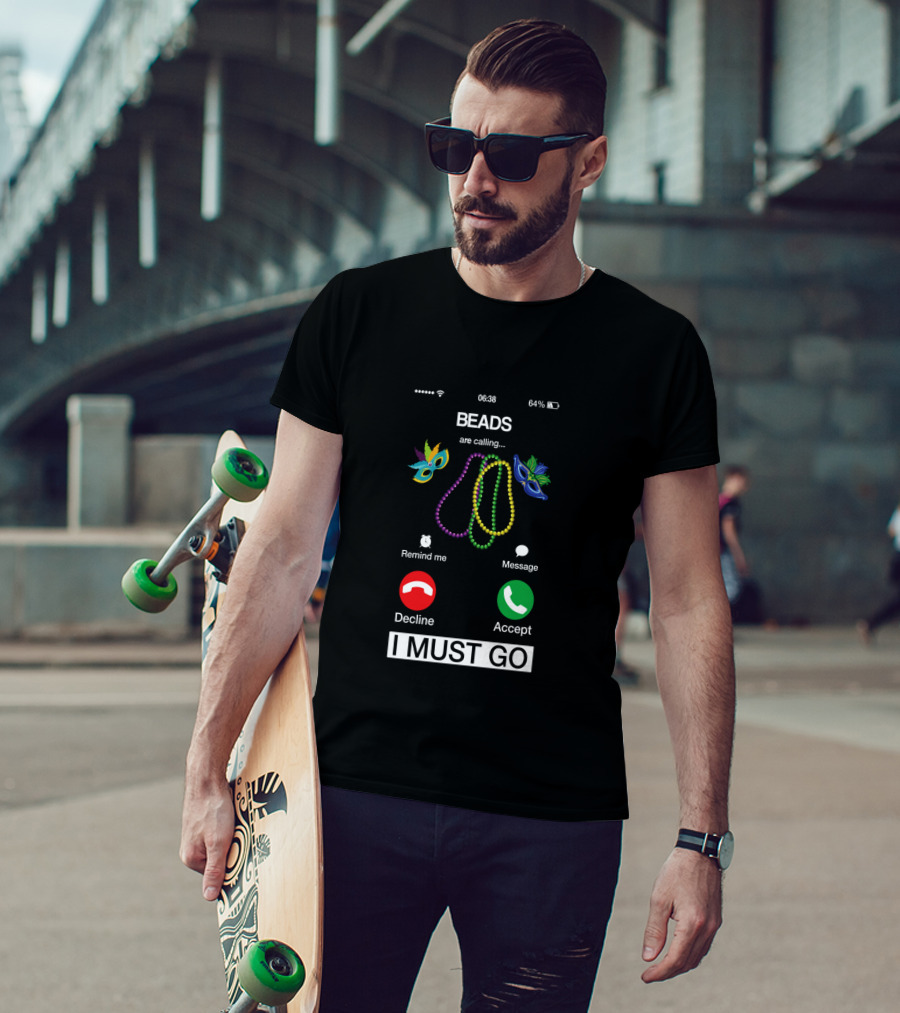 Mardi Gras Beads Are Calling And I Must Go With Masquerade Masks T-Shirt