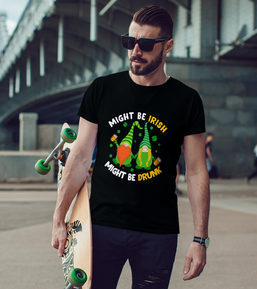 Might Be Irish Might Be Drunk Gnomes With Beer And Shamrocks T-Shirt
