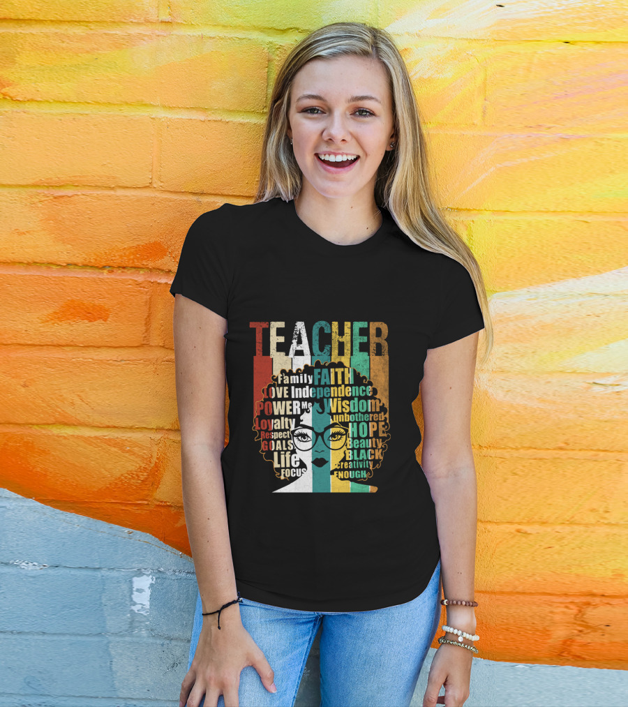 Teacher Afro Family Faith Love Independence Wisdom Black Creativity Power Image T-Shirt