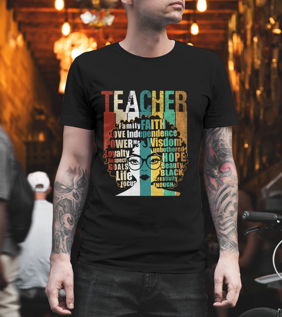 Teacher Afro Family Faith Love Independence Wisdom Black Creativity Power Image T-Shirt